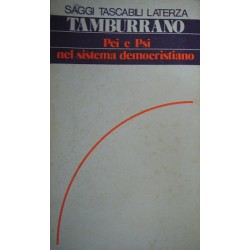 PCI e PSI nel sistema democristiano - Giuseppe Tamburrano
