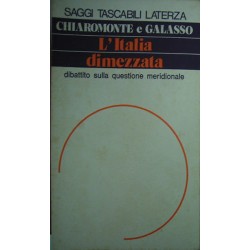 L'Italia dimezzata - Gerardo Chiaromonte/Giuseppe Galasso