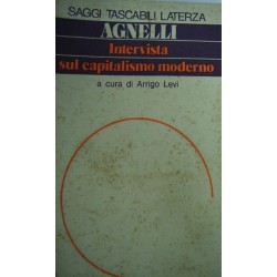 Intervista sul capitalismo moderno - Giovanni Agnelli