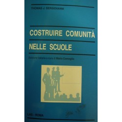 Costruire comunità nella scuola - Thomas J. Sergiovanni