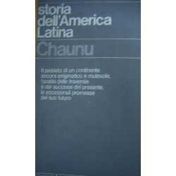 Storia dell'America latina - Pierre Chaunu