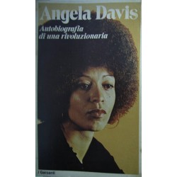 Autobiografia di una rivoluzionaria - Angela Davis