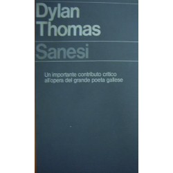 Dylan Thomas - Roberto Sanesi