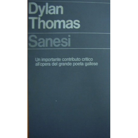Dylan Thomas - Roberto Sanesi