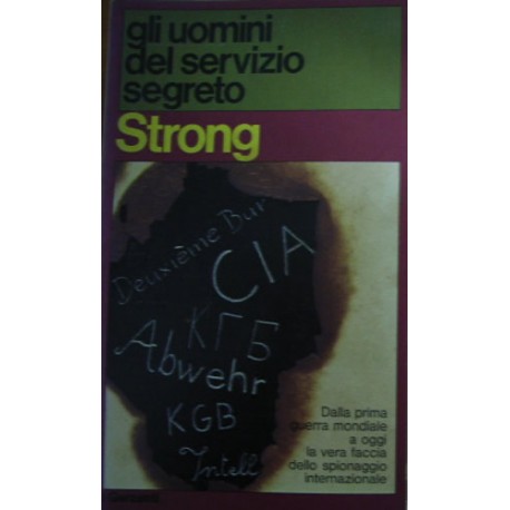 Gli uomini del servizio segreto - Kenneth Strong