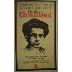 Guida a Gramsci -Dominique Grisoni/Robert Maggiori