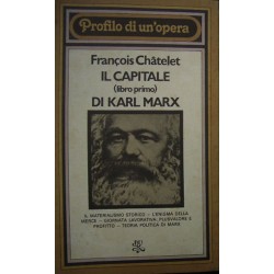 Il capitale di Karl Marx : libro 1 -Francois Chatelet