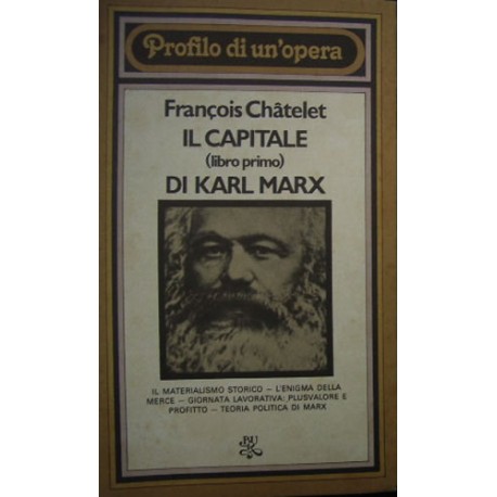 Il capitale di Karl Marx : libro 1 -Francois Chatelet