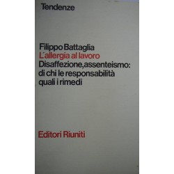 L' allergia al lavoro -Filippo Battaglia