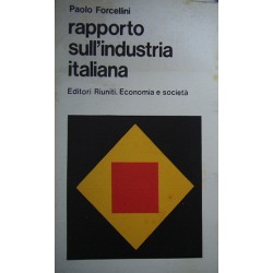 Rapporto sull'industria italiana - Paolo Forcellini