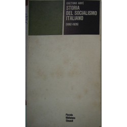 Storia del socialismo italiano (1892-1926) - Gaetano Arfé