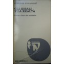 Gli ideali e la realta : critica e futuro del socialismo - Svetozar Stojanovic