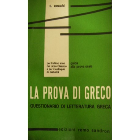 Prova di greco. Per il Liceo classico (La) - Sergio Cecchi