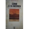 Come si fa ricerca : guida alla ricerca sociale - Gian Antonio Gilli