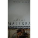 Il fuoco greco - Luigi Malerba