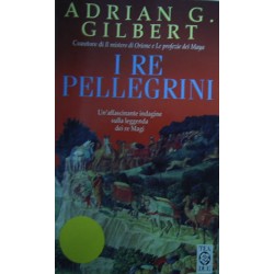 I re pellegrini - Adrian G. Gilbert