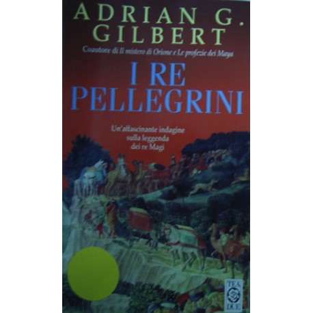 I re pellegrini - Adrian G. Gilbert
