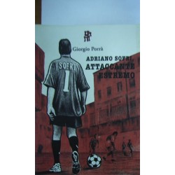 Adriano Sofri, attaccante estremo - Giorgio Porrà