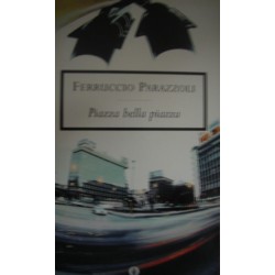 Piazza bella piazza - Ferruccio Parazzoli
