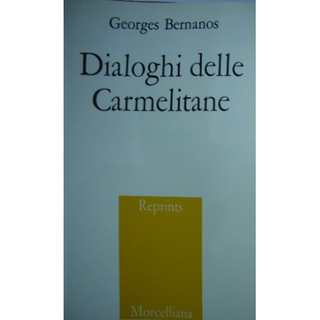 Dialoghi delle carmelitane - Georges Bernanos