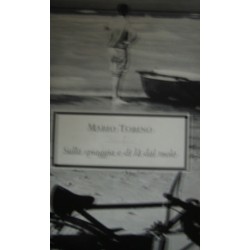 Sulla spiaggia e di là dal molo - Mario Tobino