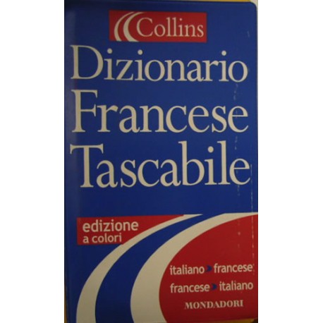 Dizionario francese. Italiano-francese, francese-italiano