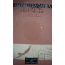 Letteratura e salti mortali - Raffaele La Capria