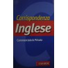 Corrispondenza inglese. Commerciale & privata - Antonella Scarioni