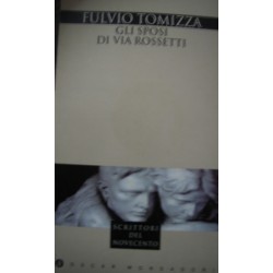 Gli sposi di via Rossetti - Fulvio Tomizza