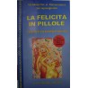 La felicità in pillole - U. Scapagnini/G. Scapagnini