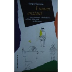 I nuovi anziani - Sergio Tramma