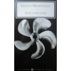Avere e non avere - Ernest Hemingway