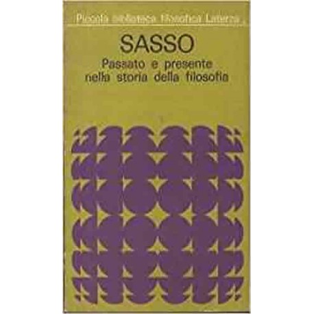 Passato e presente nella storia della filosofia - Gennaro Sasso