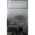 Libera nos a malo - Luigi Meneghello