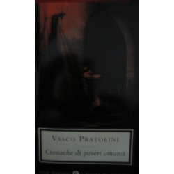 Cronache di poveri amanti - Vasco Pratolini