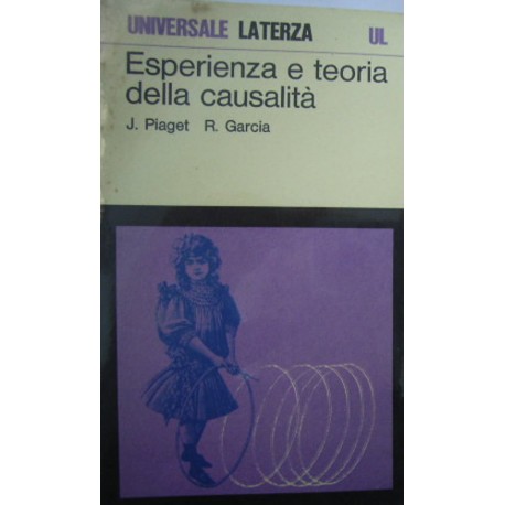 Esperienza e teoria della causalità - Jean Piaget/Rolando Garcia