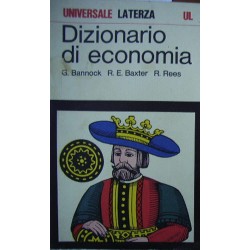 Dizionario di economia - Graham Bannock/R.E. Baxter/Roy Rees