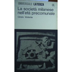 La società milanese nell'età precomunale - Cinzio Violante
