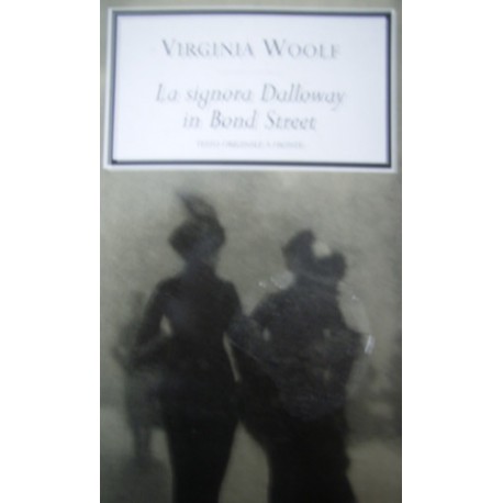 La signora Dalloway in Bond Street - Virginia Woolf