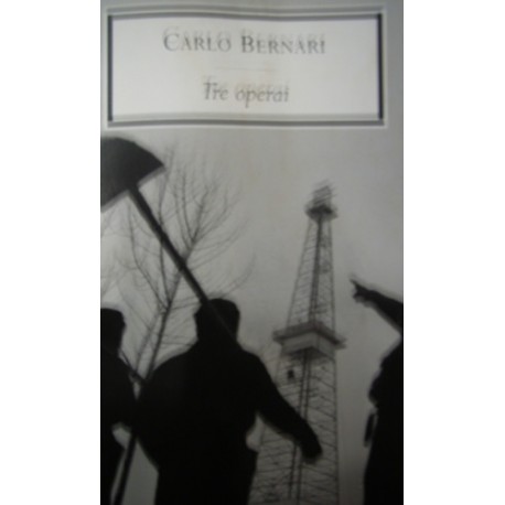 Tre operai - Carlo Bernari