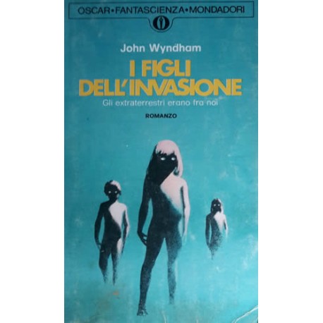 I figli dell'invasione - John Wyndham
