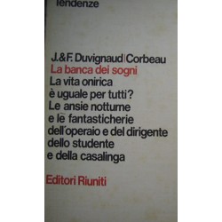 La banca dei sogni - Jean Duvignaud/Francoise Duvignaud/Jean-Pierre Corbeau