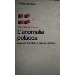 L' anomalia polacca - Franco Bertone