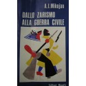 Dallo Zarismo alla guerra civile - Anastas I. Mikojan