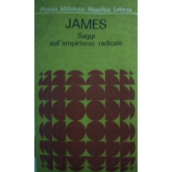 Saggi sull'empirismo radicale - William James