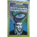 Nostradamus, l'enigma risolto - Renucio Boscolo