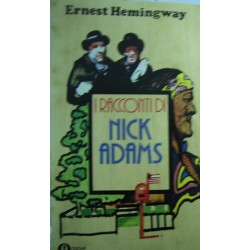I racconti di Nick Adams - Ernest Hemingway