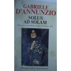 Solus ad solam - Gabriele D'Annunzio
