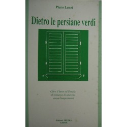 Dietro le persiane verdi - Piero Lenzi