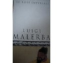 Le rose imperiali - Luigi Malerba